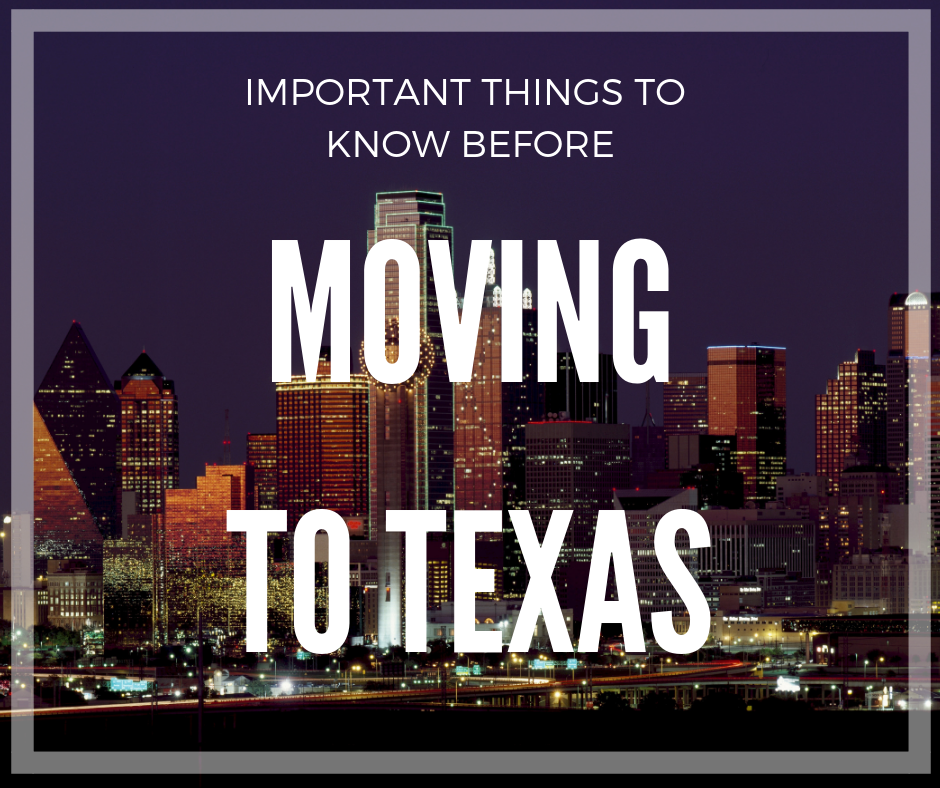 Important Things To Know Before Moving To Texas